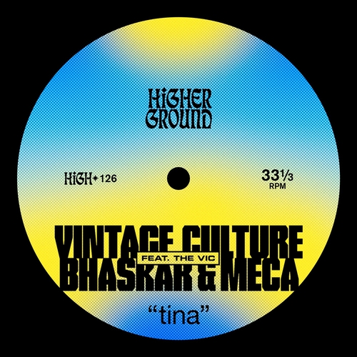 Vintage Culture, Meca, Bhaskar, The Vic - Tina (Extended) [HIGH126E]